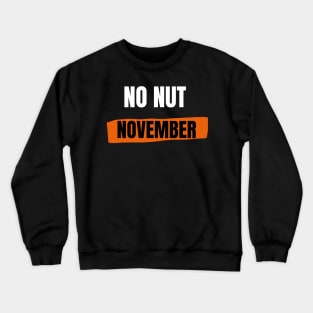 No Nut November Crewneck Sweatshirt